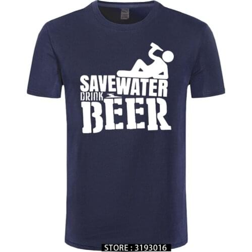 Save Water Drink Beer Mens T-Shirt New Arrival Male Tees Summer Casual Boys Tops Funny Print Men T Shirt Camisetas Masculina