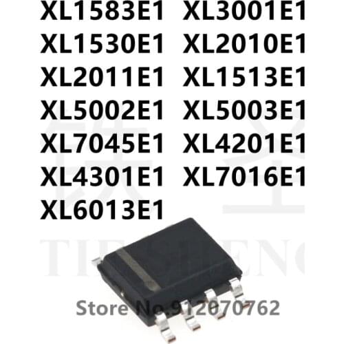10PCS XL1583E1 XL3001E1 XL1530E1 XL2010E1 XL2011E1 XL1513E1 XL5002E1 XL5003E1 XL7045E1 XL4201E1 XL4301E1 XL7016E1 XL6013E1 SOP-8
