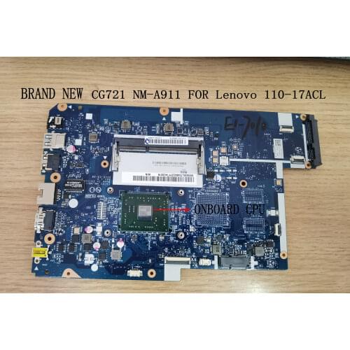 FAST SHIPPING.BRAND NEW,CG721 NM-A911 LAPTOP MOTHERBOARD FOR LENOVO 110-17ACL MAINBOARD. ONBOARD PROCESSOR