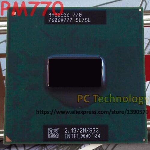 Original Intel CPU laptop Pentium M 770 CPU 2M Cache 2.13GHz 533 Socket 479 PM 770 Laptop processor PM770 support 915
