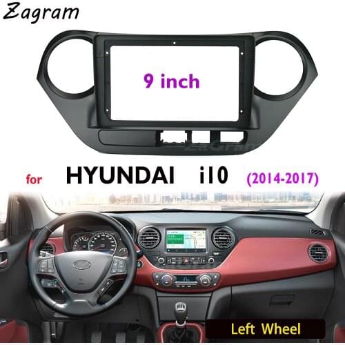 9 Inch 2 Din Car Video Fascia for Left Wheel HYUNDAI i10 2014-2017 Panel Player Audio Dashboard Frame Dashboard Mount Kit