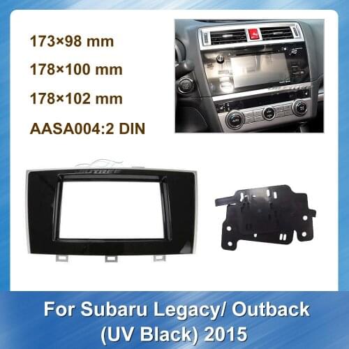 Car Radio Fascia Dash Mount Kit for Subaru Legacy Outback 2015 Audio Player Special Panel installation Trim Kit Frame Panel