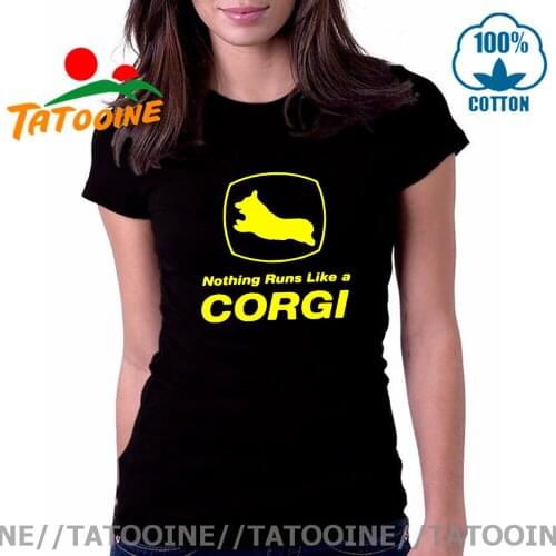 Tatooine Funny Women T-shirt Comic Nothing Runs Like A Corgi T shirt woman Cute Corgi Dog Tee shirt Kawaii Corgi tshirt camiseta