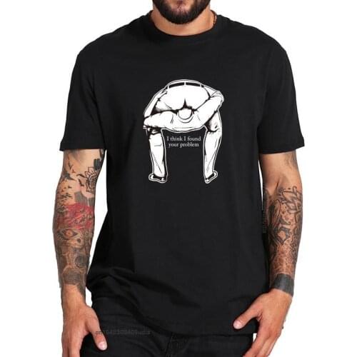 I Found Your Problem Funny Sarcasm Rude Offensive Saying Meme T Shirt Graphic Cotton Short Sleeve Tee Tops
