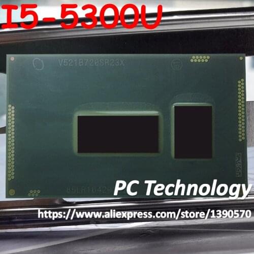 100% brand new and original Intel CPU I5-5300U SR23X I5 5300U 2.30GHz-2.90GHz 15W BGA chips with balls processor Free shipping
