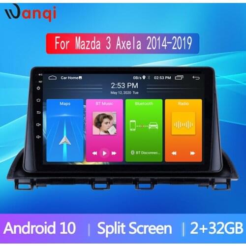 9INCH Android10 Car Radio Multimedia Video Player GPS For Mazda 3 Axela 2013-2018 support SWC BT WiFi Mirror Link Video