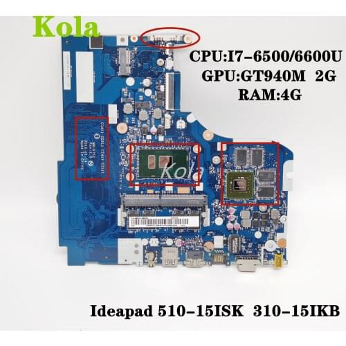 CG411 CG511 CZ411 CZ511 NM-A751 For Lenovo Ideapad 310-15ISK 510-15ISK 310-15IKB Motherboard with I7-6500/6600U GT940M 2G RAM:4G