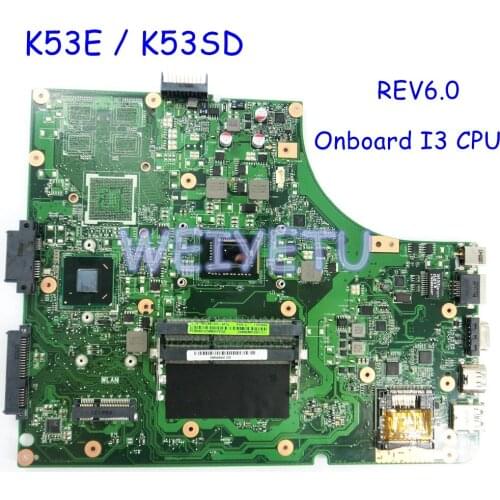 K53E K53SD Mianboard REV6.0 For Asus A53E A53S K53E K53S K53SD X53S laptop motherboard HM65 mainboard 100% work