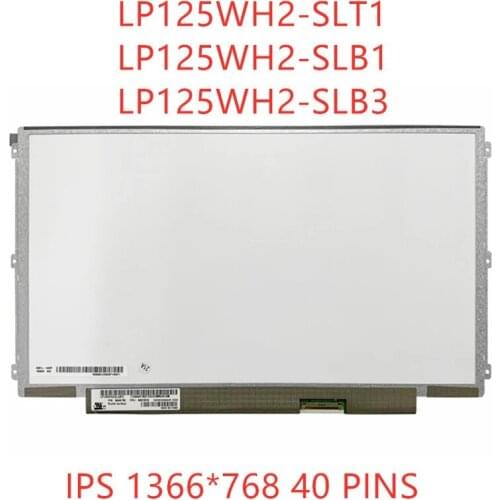 12.5'' Laptop lcd screen replace IPS Display for LENOVO S230U K27 K29 X220 X230 LP125WH2-SLT1 LP125WH2-SLB1 SLB3 1366X768 40PIN