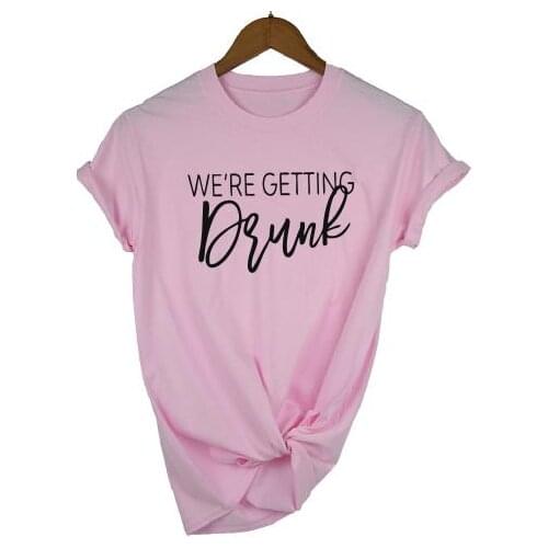 Bridal Party Women Team Top Wedding Bride Bridesmaid Lover T Shirt We're Getting Drunk Married T-shirt