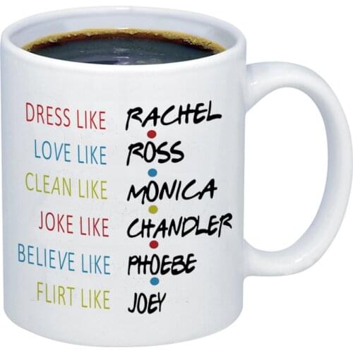 FRIENDS TV Show coffee Mugs funny 11oz white ceramic coffee mug Travel tea milk cups good Gift mugs for friends