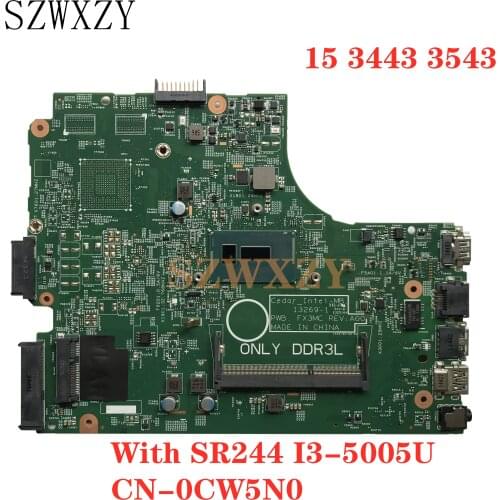 SZWXZY For Dell Inspiron 15 3443 3543 Laptop Motherboard With SR244 I3-5005U CN-0CW5N0 0CW5N0 CW5N0