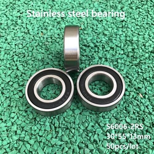50pcs/lot S6006-2RS S6006RS ABEC-5 Stainless steel 30*55*13 mm Deep Groove Ball bearing Double Rubber cover 30×55×13 mm