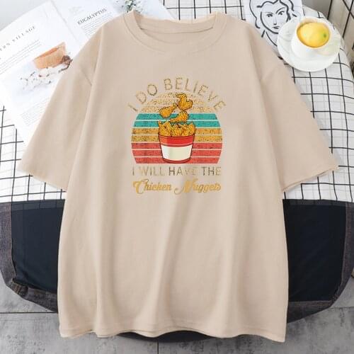 I Do Believe I Will Have The Chicken Printed womens T-shirts Fashion Brand T-shirt Soft o-neck Top Spring Summer Women Tshirt