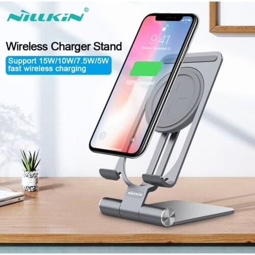 Nillkin Phone Stand Fast Wireless Charger for Samsung Galaxy S21 Adjustable Holder Charger for Xiaomi Mi 11 satnd for iphone 12