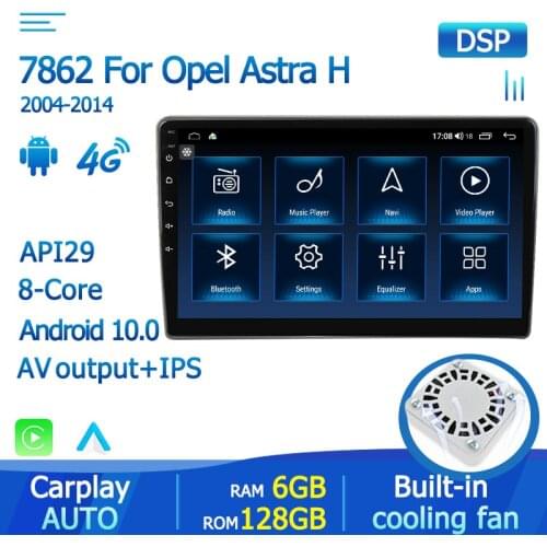 Autoradio DSP Car Multimedia Android 10 For Opel Astra H 2004 2005 2012 2013 2014 GPS Navigation With Auto Carplay 1280*720 Fan