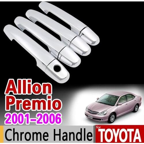For Toyota Allion Premio 2001 - 2006 Chrome Handle Cover Trim Set T240 2002 2003 2004 2005 Car Accessories Stickers Car Styling