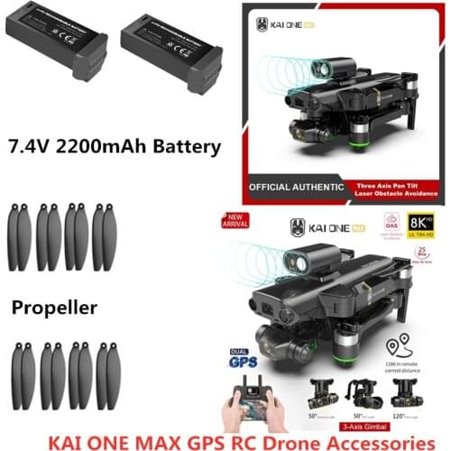 KAI ONE PRO Max KAI 1 Pro GPS 8K RC Drone Spare Parts 7.4V 2200MAH Battery Propeller Arm With Motor KAI ONE Max Accessories Part