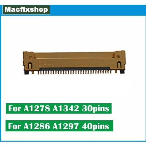 Laptop A1286 A1297 40 Pins LCD LED LVDS Cable Connector For Macbook Pro A1278 A1342 30pin 2008 2009 2010 2011 2012 Year