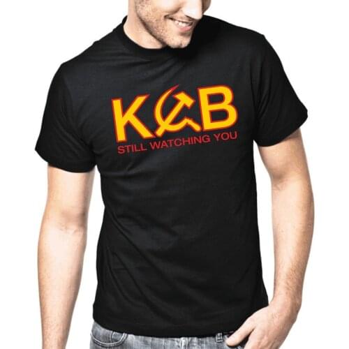 Funny KGB Still Watching You T-Shirt. Summer Cotton Short Sleeve O-Neck Mens T Shirt New S-3XL