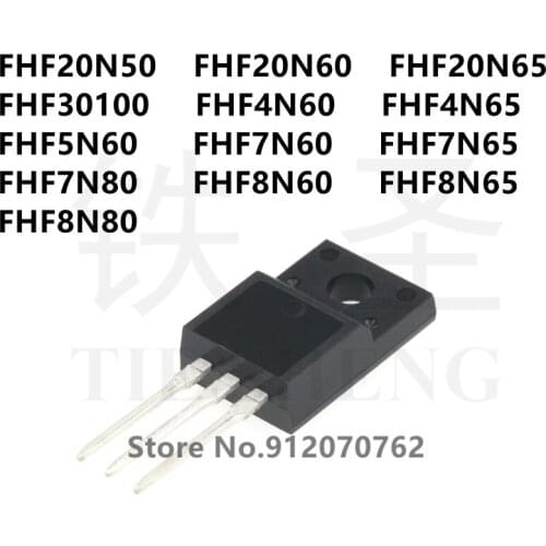 10PCS FHF20N50 FHF20N60 FHF20N65 FHF30100 FHF4N60 FHF4N65 FHF5N60 FHF7N60 FHF7N65 FHF7N80 FHF8N60 FHF8N65 FHF8N80 TO-220F