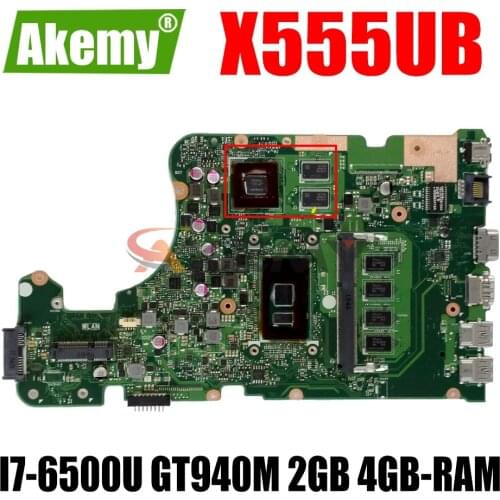 AKEMY X555UB Laptop motherboard for ASUS X555UB X555UF X555UQ F555U original mainboard 4GB-RAM I7-6500U GT940M 2GB