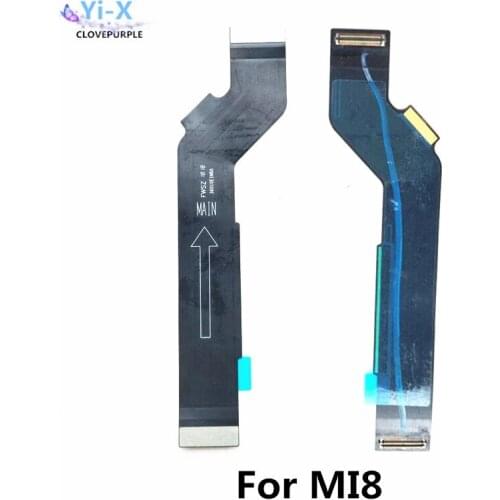 For Xiaomi 8 Motherboard MainBoard Main Board Connections Flex Cable For Mi 8 Mi8
