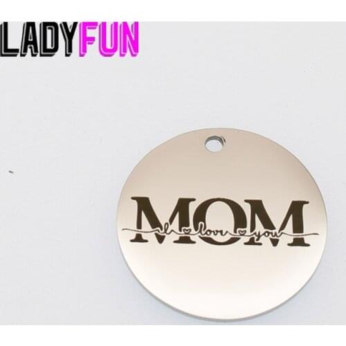 Stainless Steel Mom Charms Laser Words Mom I Love You Pendant Mirror Surface Jewelry Charm 10pcs