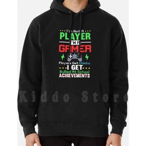 I'M Not A Player , I'M A Gamer-Alternate Version hoodie long sleeve Gamer Player Funny Ironic Millennial
