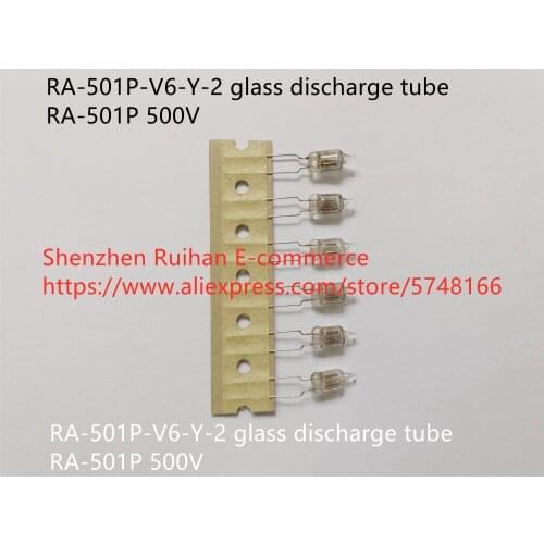 Original new 100% RA-501P-V6-Y-2 glass discharge tube fuse RA-501P 500V