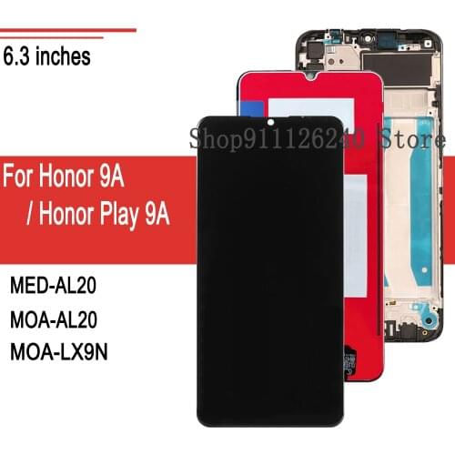 For Huawei Honor Play 9A Inch pantalla lcd With Touch Screen Frame For Honor9A MOA-LX9N MED-AL20 MOA-AL20 Display LCD Module