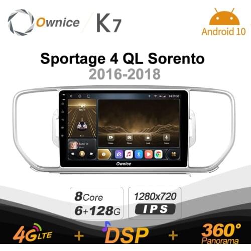 Ownice K7 6G+128G Car Radio for Kia Sportage 4 QL 2018 Sorento 2019 android 10.0 support Atmosphere Lamp 360 4G LTE 1280*720