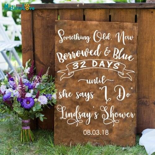 Something Old New Borrowed Blue days until she says I Do Wedding Party Stiker Decal Reception Sign Vinyl Wall Stickers BA182