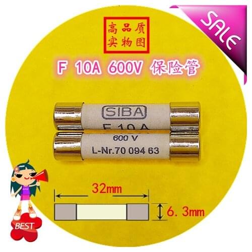 SIBA Fuse F 10A 600V L-Nr.7009463 6.3x32mm Fuse Tube 70 094 63