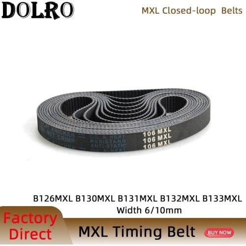 5/10pcs MXL Timing belt B126 B1130 B131 B132 B133Width 6/10mm Synchronous Belt101MXL 104MXL 105MXL 106MXL 106.4MXL Pitch 2.032mm