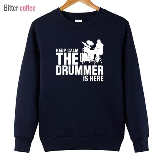 Autumn and Winter New A drummer and Drums Cotton Man Hoodies Casual Keep Calm The Drummer Is Here Hoodies XS-XXL