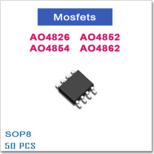 50PCS SOP8 AO4826 AO4852 AO4854 AO4862 N-Channel High quality 4826 4852 4854 4862