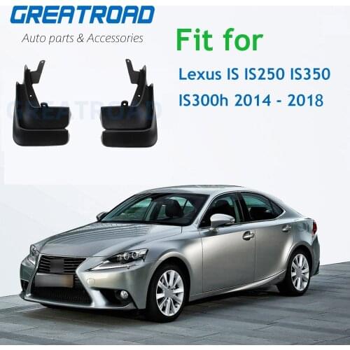 Set Molded Mud Flaps For Lexus IS IS250 IS350 IS300h 2014 2015-2018 Mudflaps Splash Guards Front Rear Mud Flap Mudguards Fender