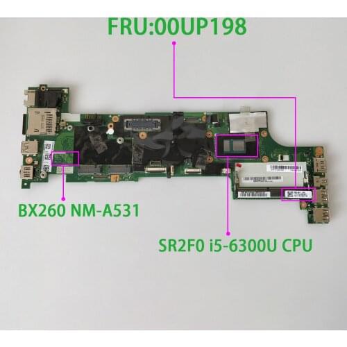 FRU:00UP198 BX260 NM-A531 w i5-6300U CPU for Lenovo ThinkPad X260 NoteBook PC Laptop Motherboard Mainboard