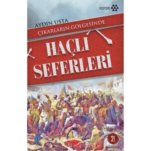 The Crusades In The Shadow of Enlightened Master Seven Hills Publishing House Date sequence (Turkish)