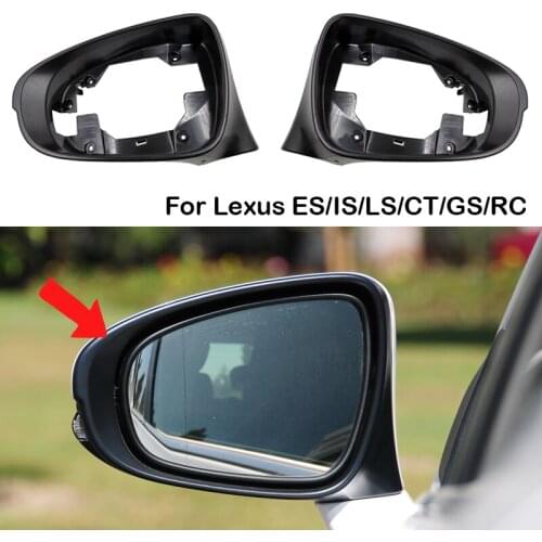 Auto Left Right Side Wing Mirror Housing Trim Frame For Lexus ES IS LS 2013- 2016 2017 CT 2011-2018 GS 2012-2017 RC 2014-2018