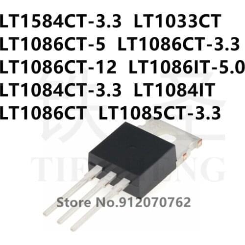 10PCS LT1584CT-3.3 LT1033CT LT1086CT-5 LT1086CT-3.3 LT1086CT-12 LT1086IT-5.0 LT1084CT-3.3 LT1084IT LT1086CT LT1085CT-3.3 TO-220