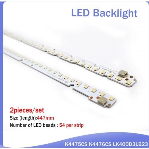New 2 pieces/lot LED backlight strips for E329419 K4475CS K4476CS LK400D3LB23 54LED 447MM