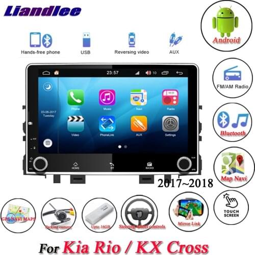 Car Android System Multimedia Player For Kia Rio/KX Cross 2017 2018 Stereo Car Radio Wifi GPS Navigation HD Screen