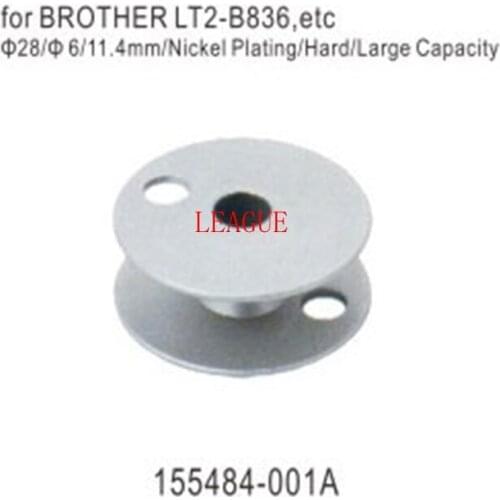 Bobbins 155484-001A use for Brother LT2-B836