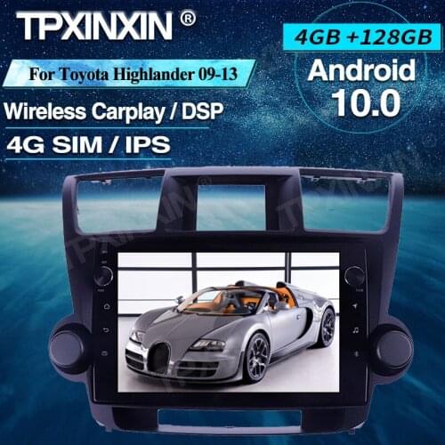 Car Radio 4+128G For Toyota Highlander 09-13 Android Car Multimedia Player Headunit Audio Radio Navigtion 4G LTE SIM Card DSP