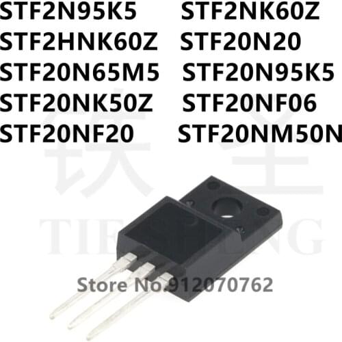 10PCS/LOT STF2N95K5 STF2NK60Z STF2HNK60Z STF20N20 STF20N65M5 STF20N95K5 STF20NK50Z STF20NF06 STF20NF20 STF20NM50N TO-220F