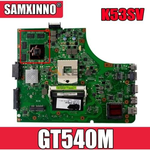 Akemy K53SV Laptop motherboard for ASUS K53SM K53SC K53SJ P53SJ A53SJ original mainboard REV2.1/2.4/3.0/3.1 GT540M