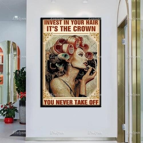 Hairdresser Hair Stylist Girl Invest In Your Hair Its The Crown You Never Take Off Retro Poster Home Decor Prints Wall Art