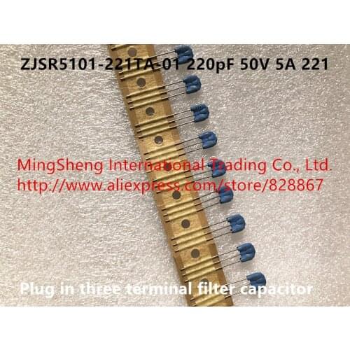 Original new 100% ZJSR5101-221TA-01 220pF 50V 5A 221 plug in three terminal filter capacitor (Inductor)